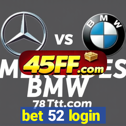 bet 52 login